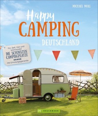 Happy Camping Deutschland Bruckmann