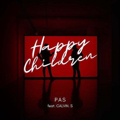 HAPPY CHILDREN PAS feat. CALVIN S