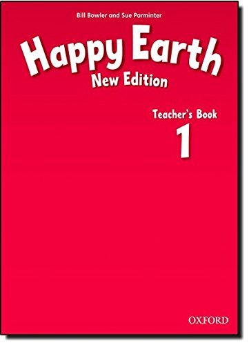 Happy Earth 1. New Edition. Teacher's Book Bowler Bill, Parminter Sue