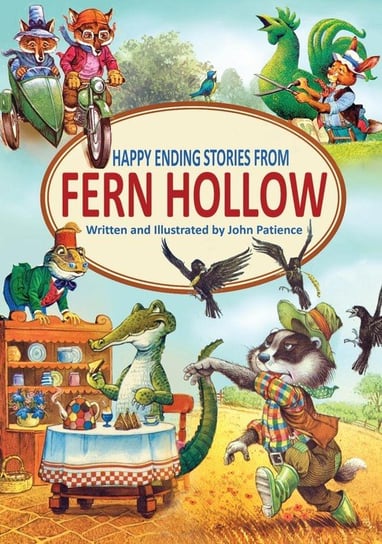 Happy Ending Stories from Fern Hollow Patience John