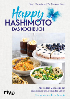 Happy Hashimoto - Das Kochbuch Riva Verlag