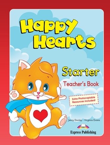 Happy Hearts. Starter Teacher's Book Dooley Jenny, Evans Virginia