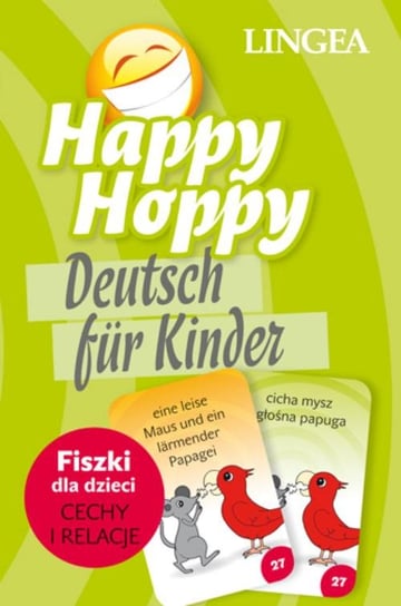 Happy Hoppy fiszki dla dzieci. Cechy i relacje. Niemiecki. Część 1 Opracowanie zbiorowe