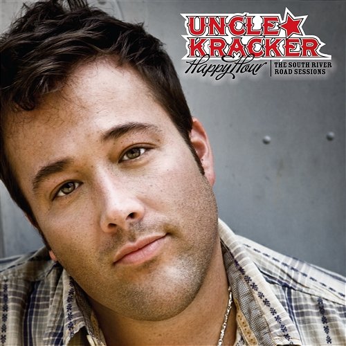 Happy Hour: The South River Road Sessions Uncle Kracker