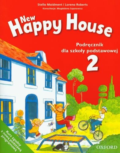 Happy House New 2 Podręcznik szkoła podstawowa Opracowanie zbiorowe