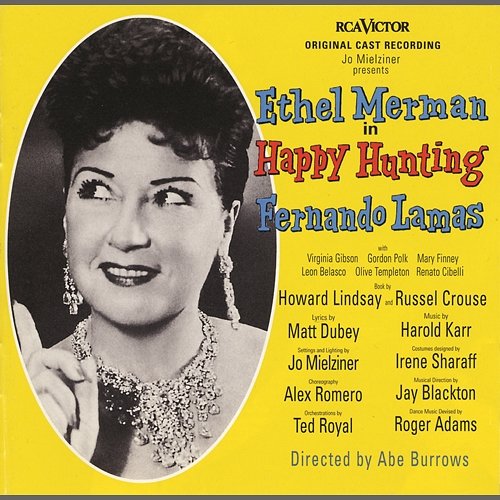 Gee, But It's Good to Be Here Ethel Merman, Happy Hunting Ensemble