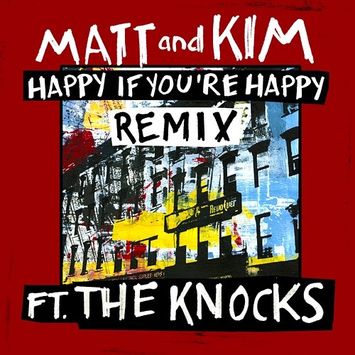 Happy If You're Happy Matt and Kim feat. The Knocks
