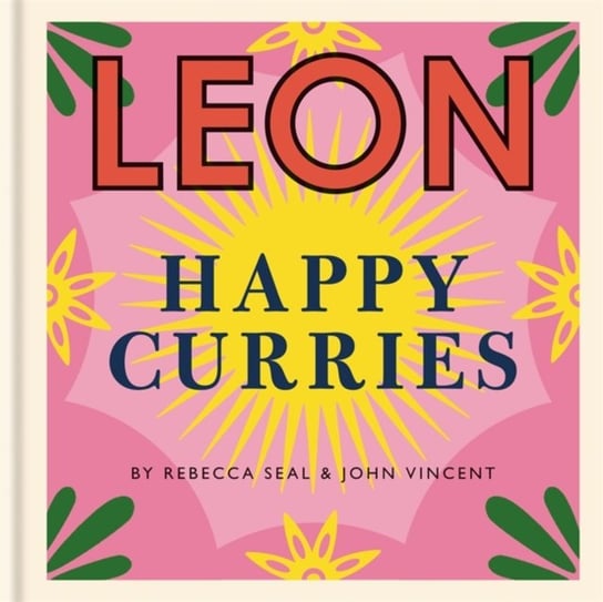 Happy Leons: Leon Happy Curries Rebecca Seal