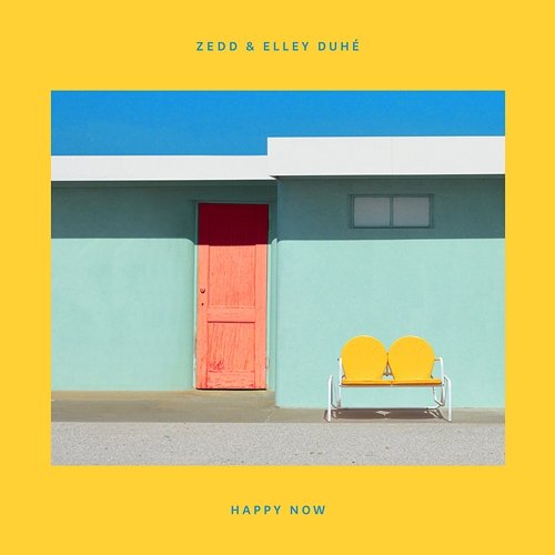 Happy Now Zedd, Elley Duhé