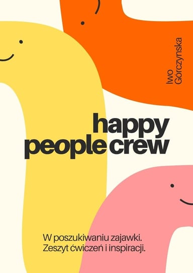 Happy People Crew Iwona Górczyńska