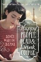 Happy People Read and Drink Coffee Martin-Lugand Agnes