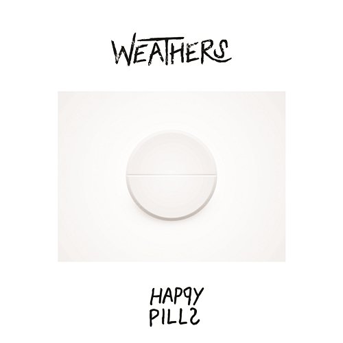 Happy Pills Weathers