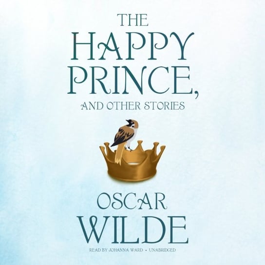 Happy Prince, and Other Stories Wilde Oscar