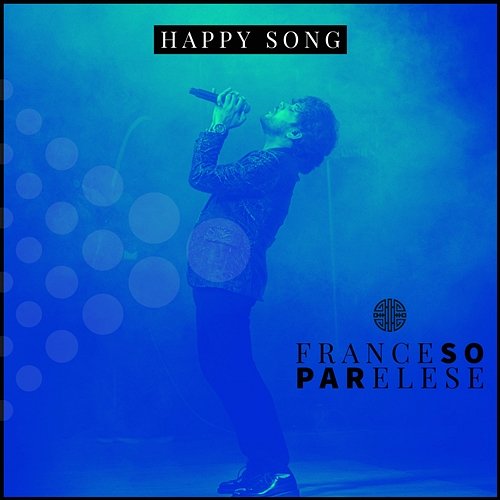 Happy Song Franceso Parelese