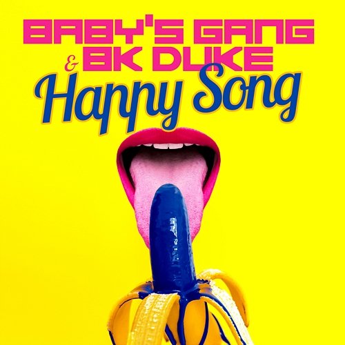 Happy Song Baby s Gang