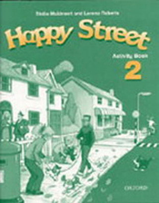 Happy Street: 2: Activity Book Maidment Stella, Roberts Lorena