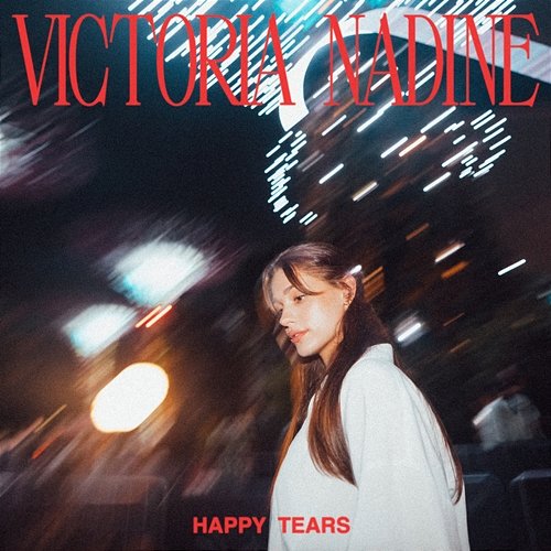 Happy Tears Victoria Nadine