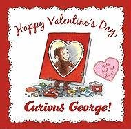 Happy Valentine's Day, Curious George! Rey H. A., Di Angelo N.