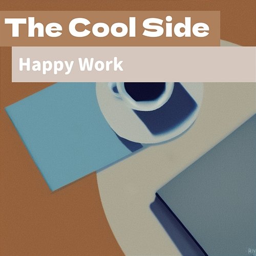 Happy Work The Cool Side