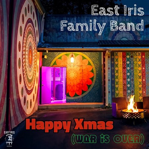 Happy Xmas (War Is Over) East Iris Family Band