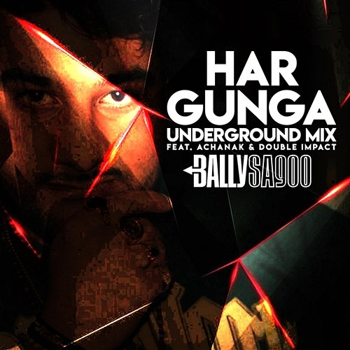 Har Gunga Double Impact, Bally Sagoo feat. Achanak