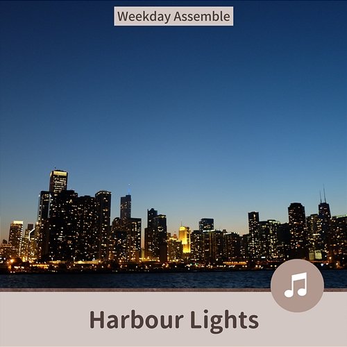 Harbour Lights Weekday Assemble