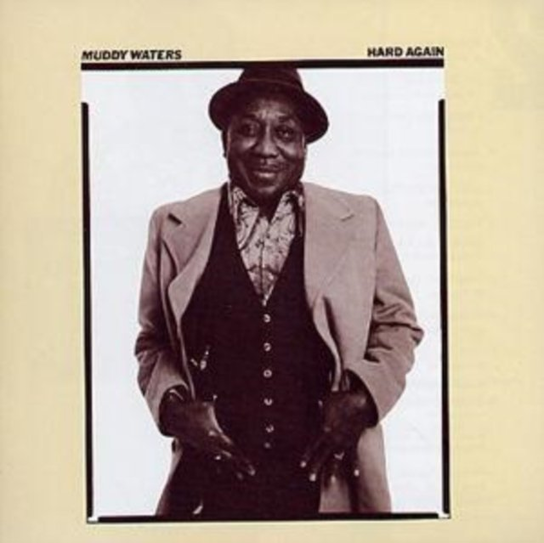 Hard Again Muddy Waters