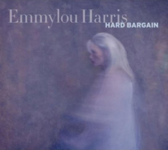 Hard Bargain Harris Emmylou