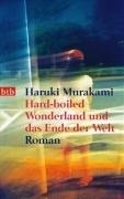 Hard-Boiled Wonderland und das Ende der Welt Murakami Haruki
