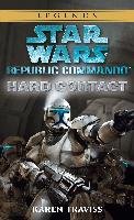 Hard Contact: Star Wars Legends (Republic Commando) Traviss Karen