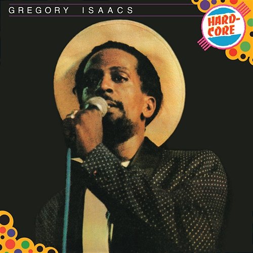 Hard Core Gregory Isaacs