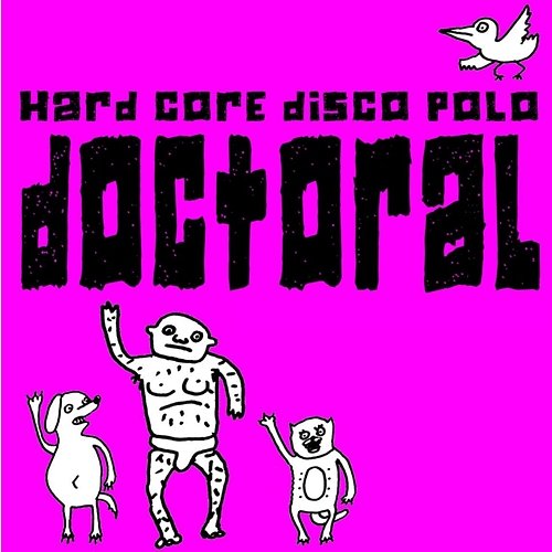 Hard Core Disco Polo Doctoral