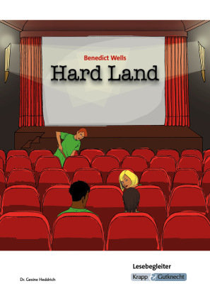 Hard Land - Benedict Wells - Lesebegleiter Krapp & Gutknecht