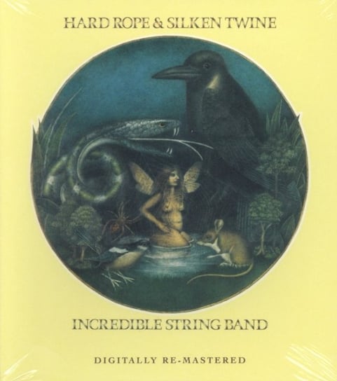 Hard Rope & Silken Twine The Incredible String Band
