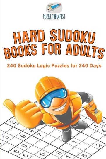 Hard Sudoku Books for Adults | 240 Sudoku Logic Puzzles for 240 Days Puzzle Therapist
