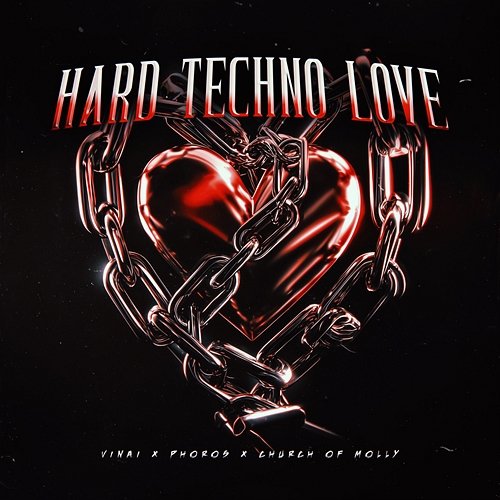 Hard Techno Love Vinai, PHOROS, Church of Molly