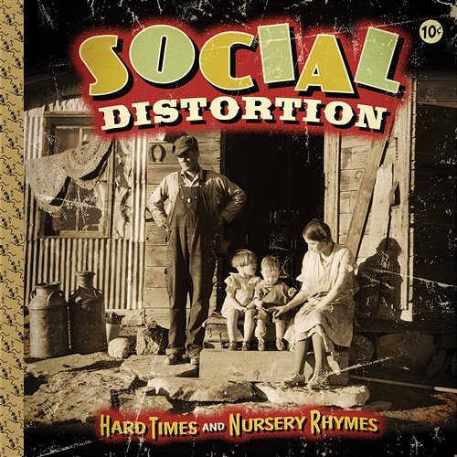 Hard Times And Nursery Rhymes Social Distortion