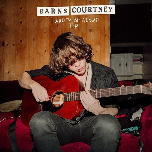 Hard To Be Alone Barns Courtney