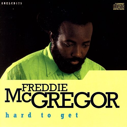 Hard To Get Freddie Mcgregor