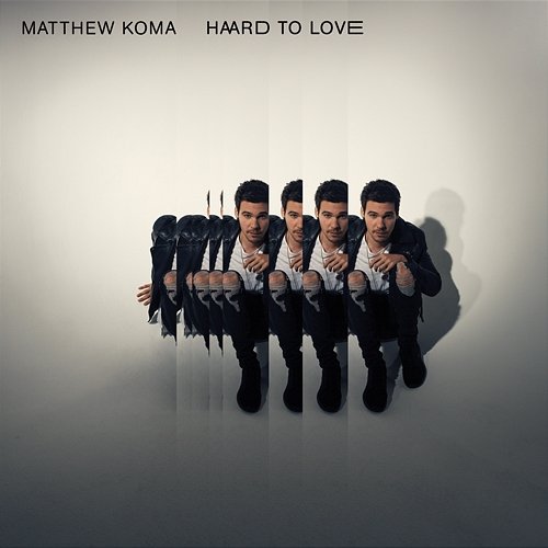 Hard To Love Matthew Koma