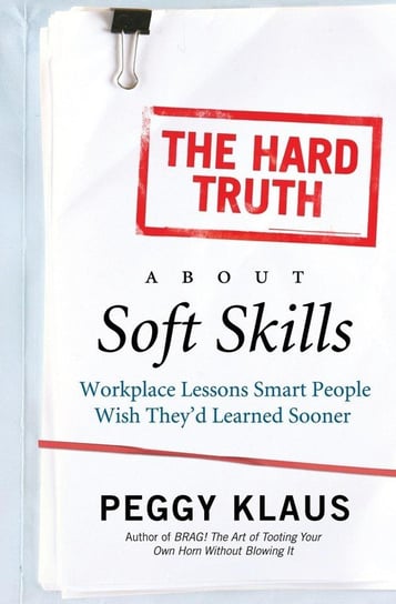 Hard Truth About Soft Skills, The Klaus Peggy