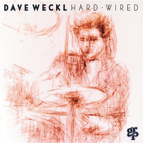 Hard-Wired Dave Weckl