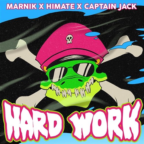 Hard Work Marnik, HIMATE, Captain Jack