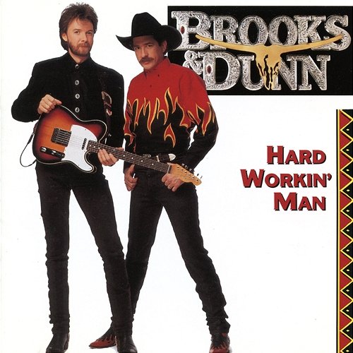 Hard Workin' Man Brooks & Dunn