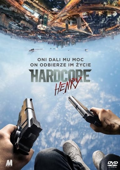 Hardcore Henry Naishuller Ilya