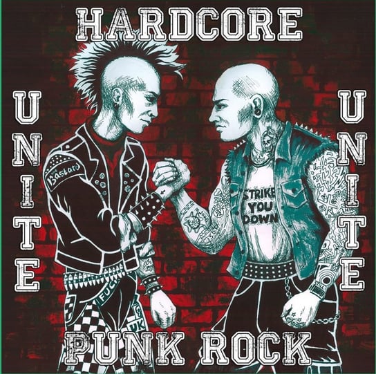 Hardcore Punk Rock Unite Strike You Down, The Bastard
