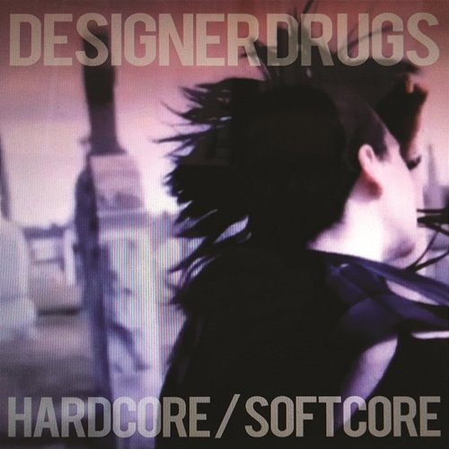 Hardcore/Softcore Designer Drugs