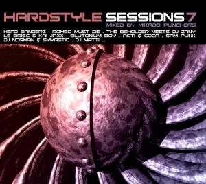Hardstyle Sessions. Volume 7 Various Artists