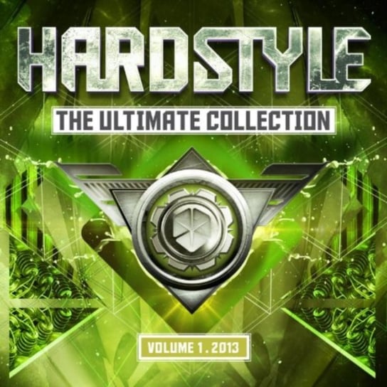 Hardstyle - The Ultimate Collection 2013 Various Artists