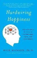 Hardwiring Happiness Hanson Rick